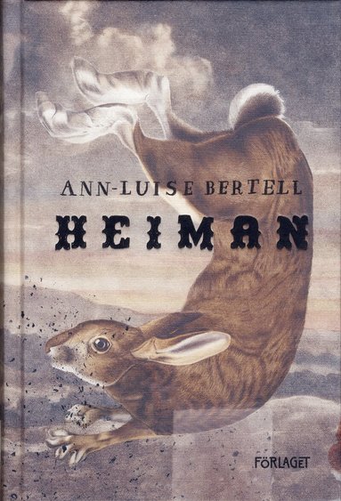 Ann-Luise Bertell - Heiman, Inbunden. Tillgänglighet: Lägg till