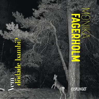 Monika Fagerholm - Vem dödade bambi?, Ljudbok