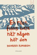 En rst finns bara nr ngon hr den