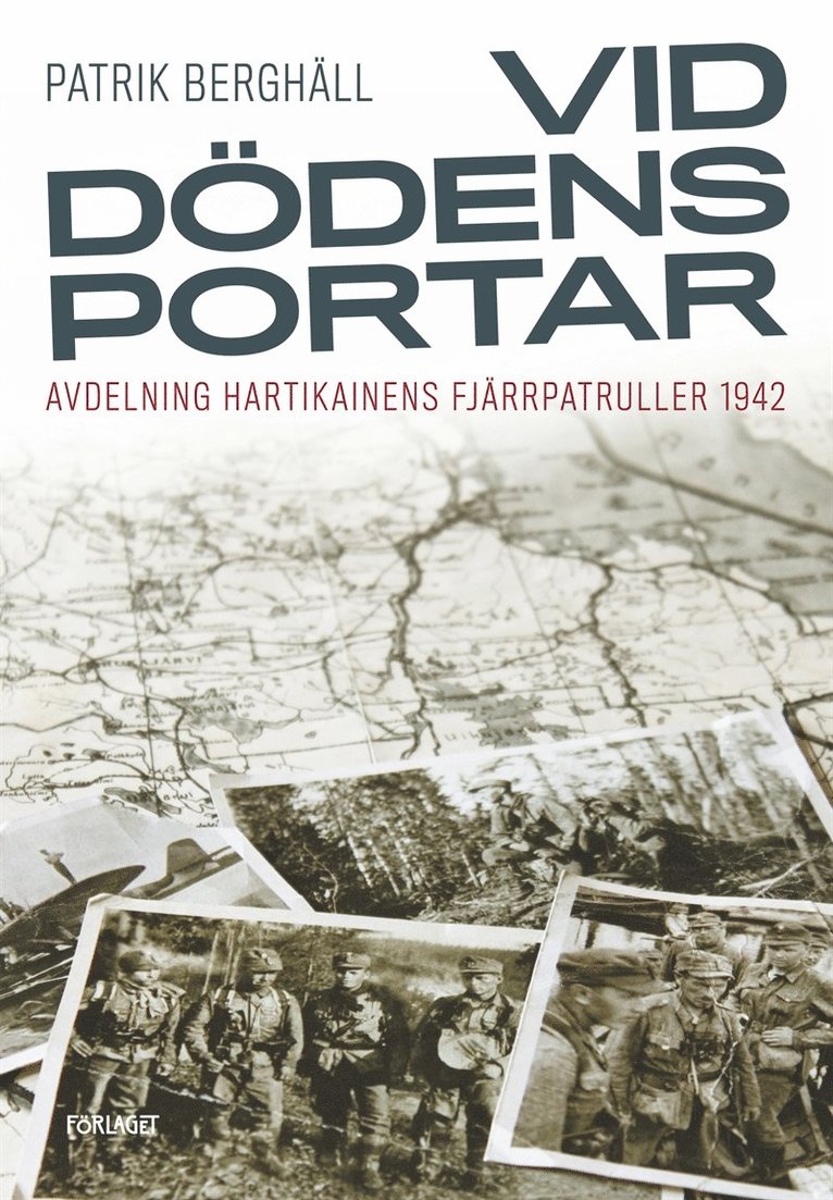 Patrik Berghäll - Vid dödens portar : avdelning Hartikainens fjärrpatruller 1942, E-bok