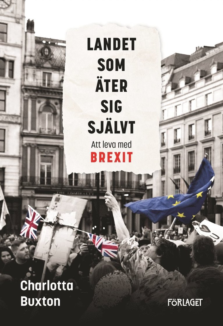 Charlotta Buxton - Landet som äter sig självt : att leva med Brexit, E-bok