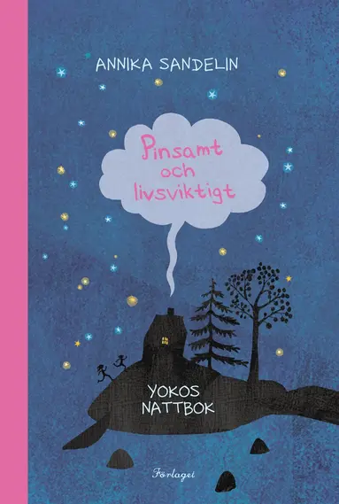 Annika Sandelin - Pinsamt och livsviktigt, E-bok