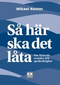 S hr ska det lta : om finlandssvenska och sprkriktighet