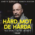 Hrd mot de hrda : true crime - en bok om brott