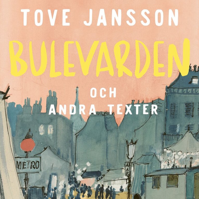 Tove Jansson - Bulevarden och andra texter, Ljudbok