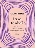 Lsa tankar : esser om geniala bcker och osannolika liv