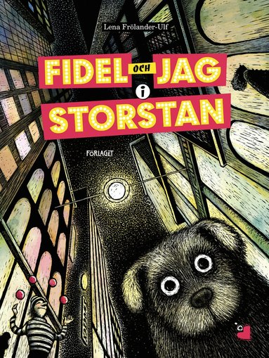 Lena Frölander-Ulf - Fidel och jag i storstan, Kartonnage
