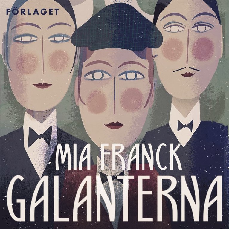 Mia Franck - Galanterna, Ljudbok
