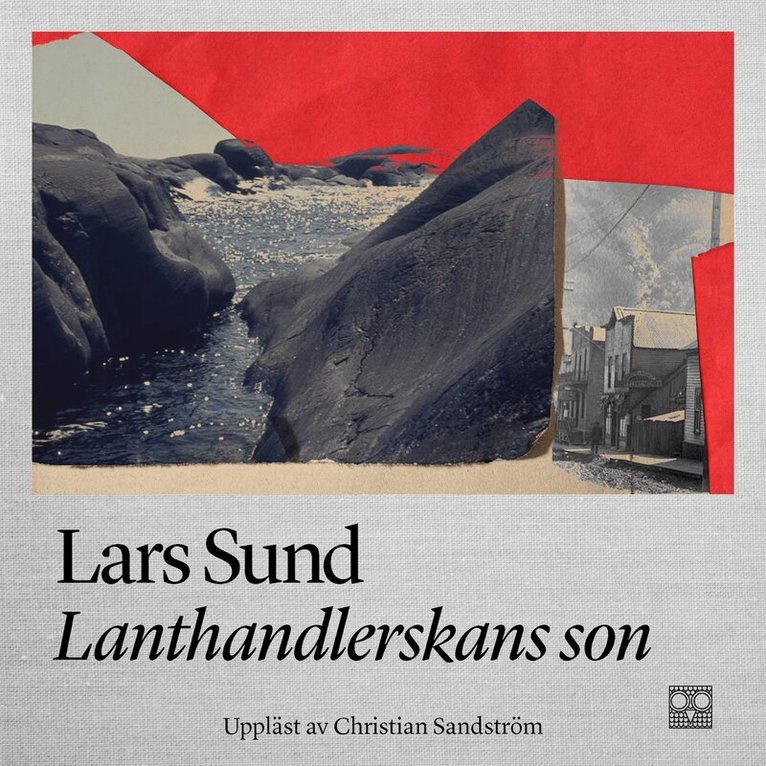 Lars Sund - Lanthandlerskans son, Ljudbok
