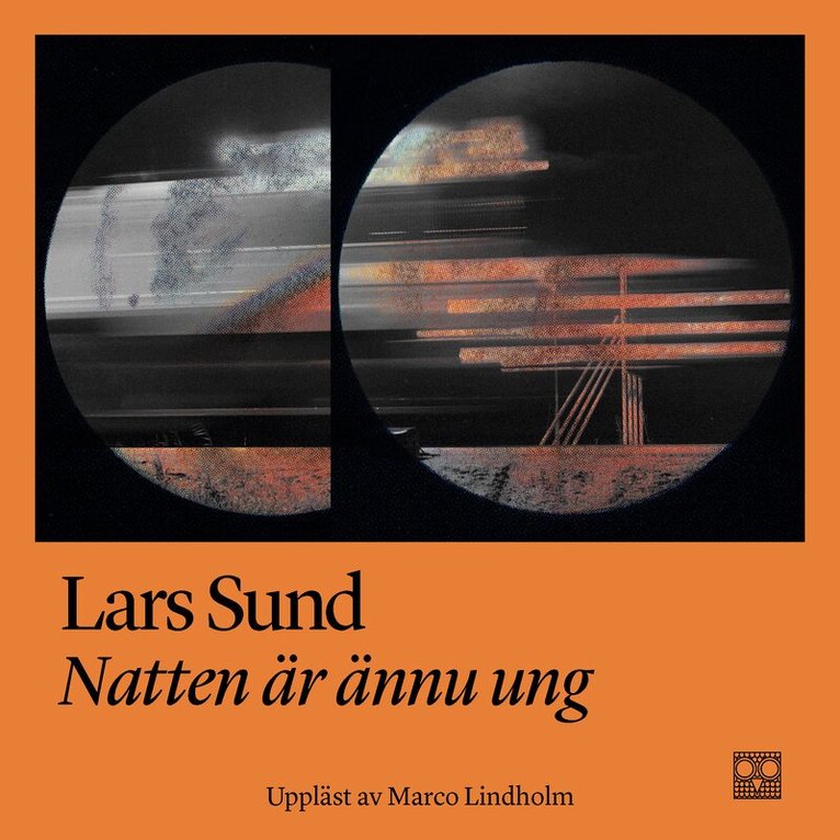 Lars Sund - Natten är ännu ung, Ljudbok