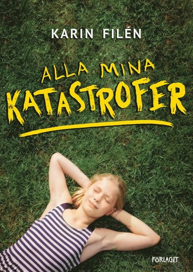 Karin Filén Alla mina katastrofer