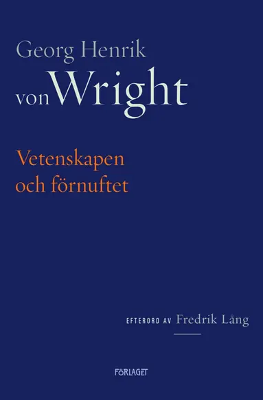 Georg Henrik von Wright - Vetenskapen och förnuftet, Häftad