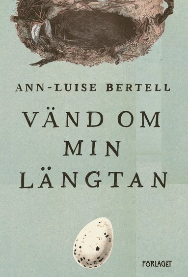 Ann-Luise Bertell Vänd om min längtan