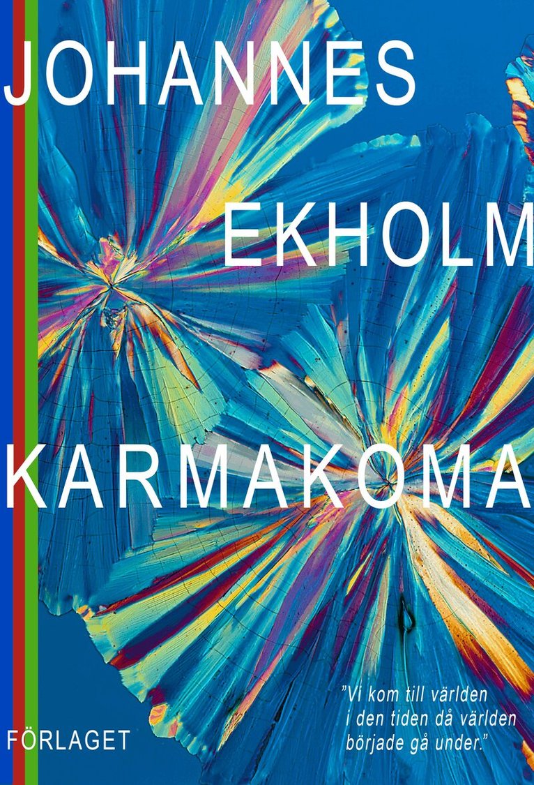 Johannes Ekholm - Karmakoma, E-bok