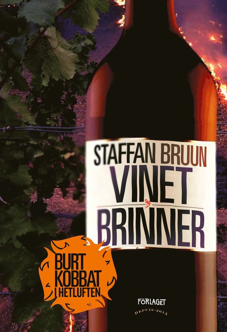 Staffan Bruun - Vinet brinner, E-bok
