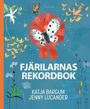 Katja Bargum - Fjärilarnas rekordbok, Inbunden