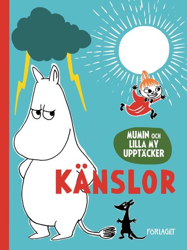 Riina Kaarla, Sami Kaarla Mumin och Lilla My upptäcker. Känslor