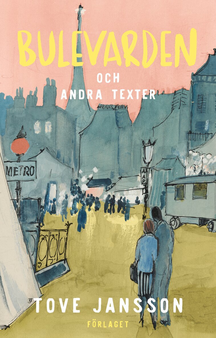 Tove Jansson - Bulevarden och andra texter, Pocket