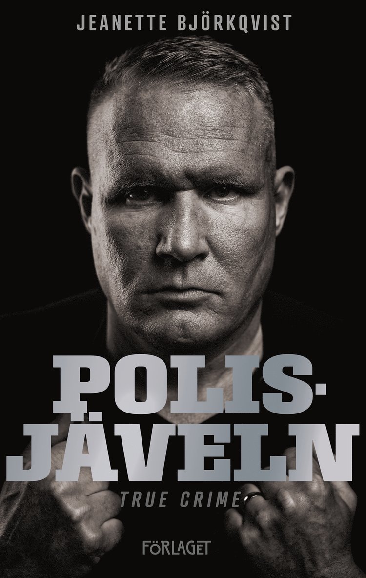 Jeanette Björkqvist - Polisjäveln, E-bok