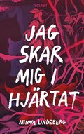 Jag skar mig i hj�rtat