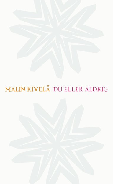 Malin Kivelä - Du eller aldrig, Häftad