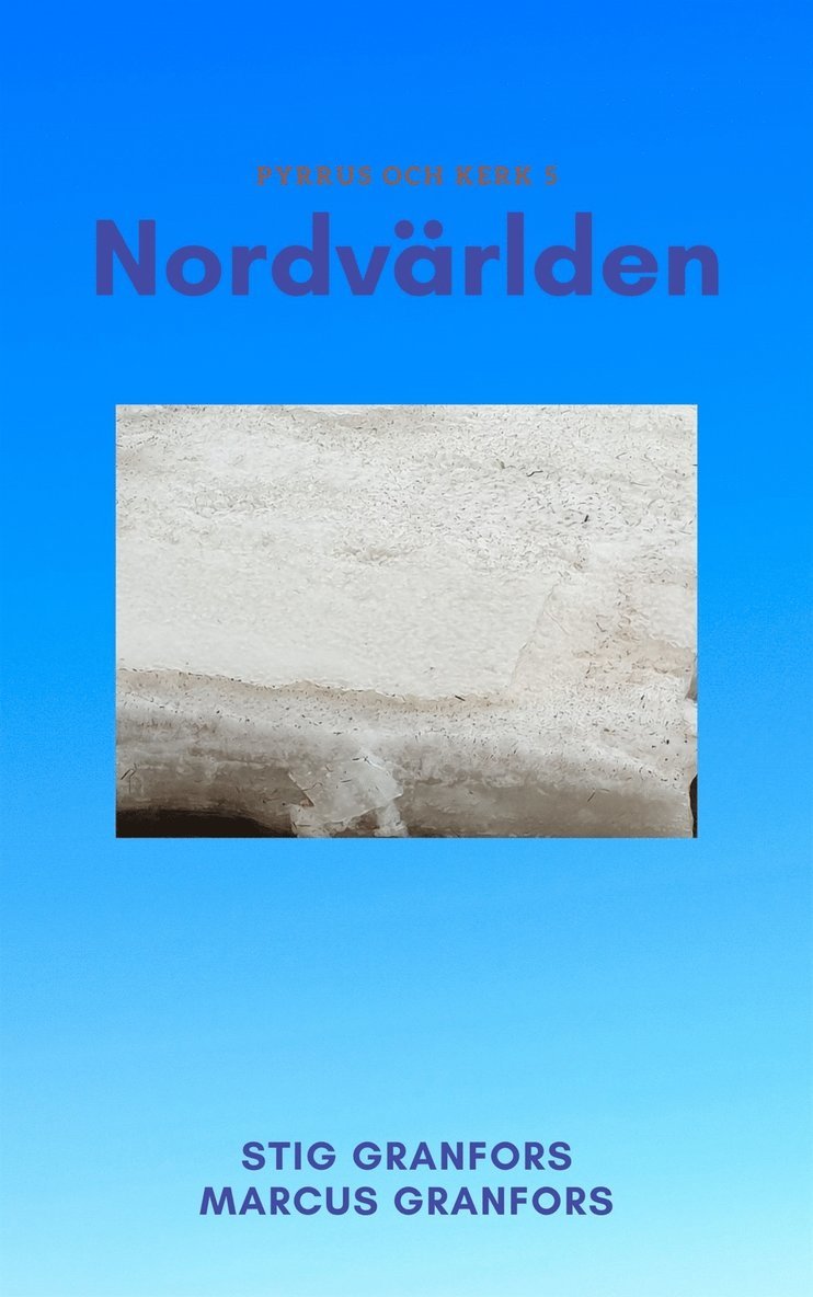 Stig Granfors, Marcus Granfors - Nordvärlden Pyrrus och Kerk 5, E-bok