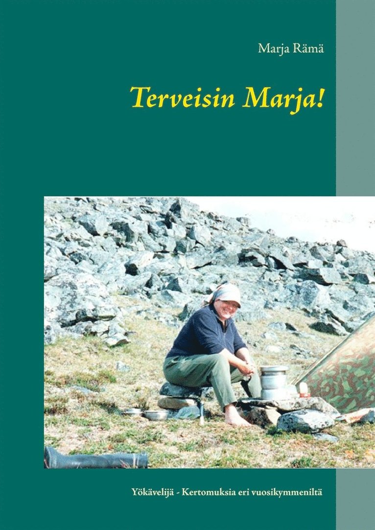 Marja Rämä - Terveisin Marja!: Yökävelijä - Kertomuksia eri vuosikymmeniltä, E-bok