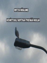 Kevttuuli soittaa itkev huilua