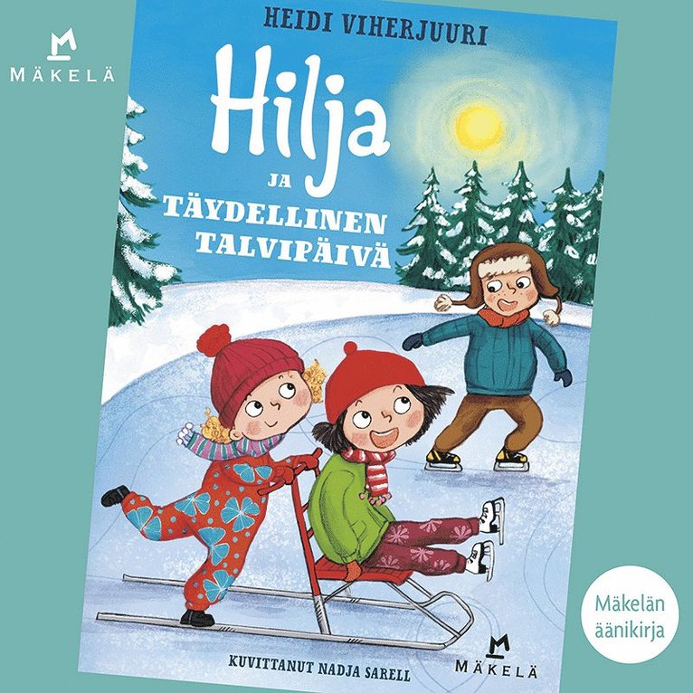 Heidi Viherjuuri - Hilja ja täydellinen talvipäivä, Ljudbok