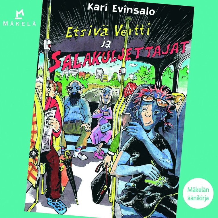Kari Evinsalo - Etsivä Vertti ja salakuljettajat, Ljudbok