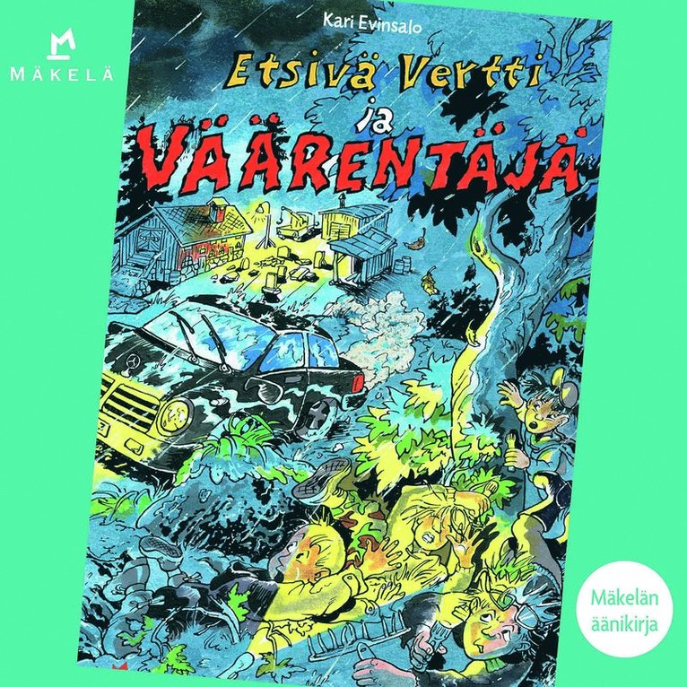 Kari Evinsalo - Etsivä Vertti ja väärentäjä, Ljudbok