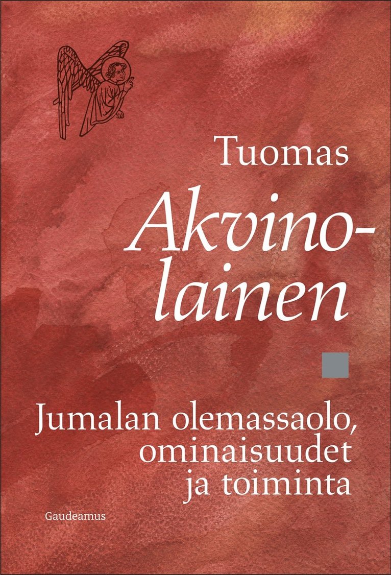 Tuomas Akvinolainen - Jumalan olemassaolo, ominaisuudet ja toiminta, E-bok