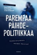 Parempaa pihdepolitiikkaa