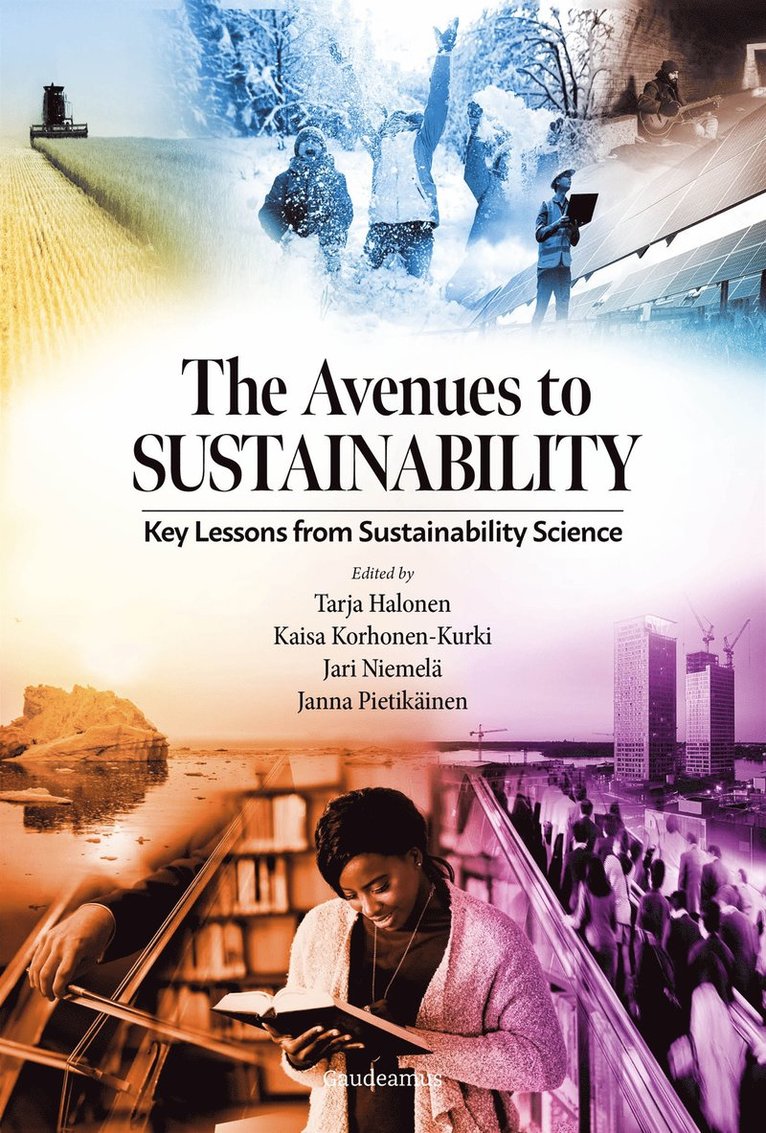 Tarja Halonen, Kaisa Korhonen-Kurki, Jari Niemelä, Janna Pietikäinen - The Avenues to Sustainability, E-bok