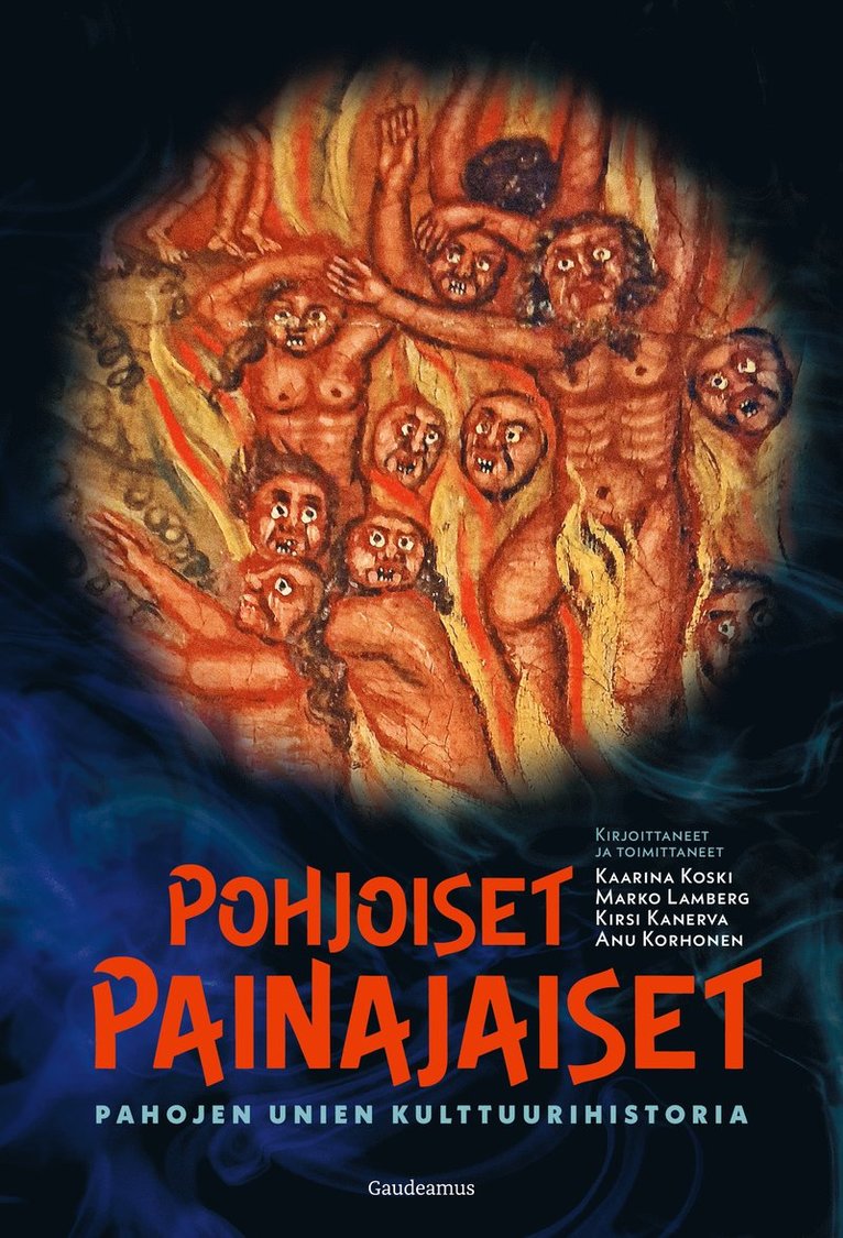 Kirsi Kanerva, Marko Lamberg, Anu Korhonen, Kaarina Koski - Pohjoiset painajaiset, E-bok