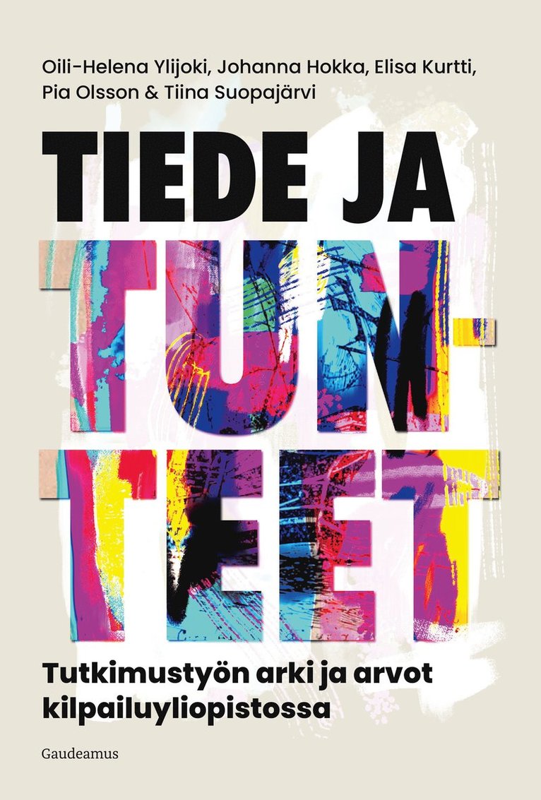 Pia Olsson, Oili-Helena Ylijoki, Johanna Hokka, Elisa Kurtti, Tiina Suopajärvi - Tiede ja tunteet, E-bok
