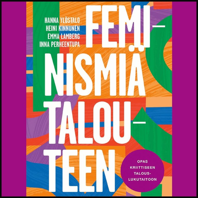 Hanna Ylöstalo, Heini Kinnunen, Emma Lamberg, Inna Perheentupa - Feminismiä talouteen, Ljudbok