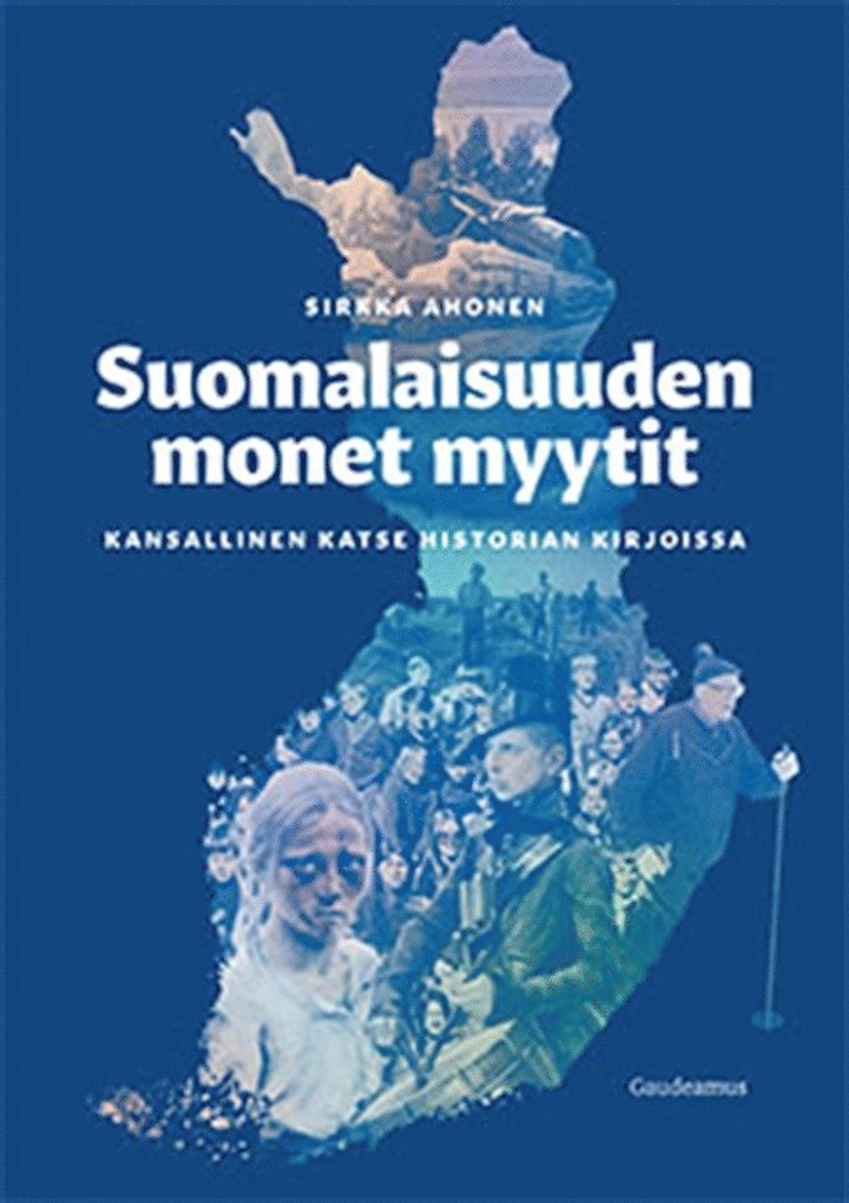Sirkka Ahonen - Suomalaisuuden monet myytit, E-bok