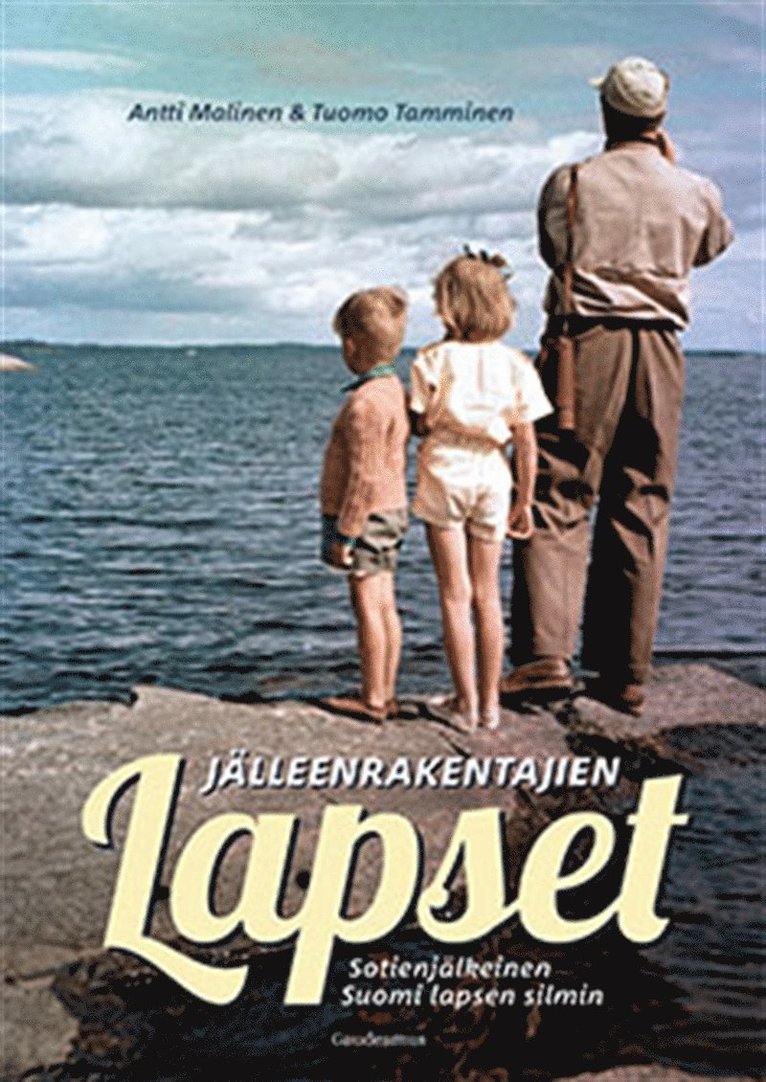 Antti Malinen, Tuomo Tamminen - Jälleenrakentajien lapset, E-bok