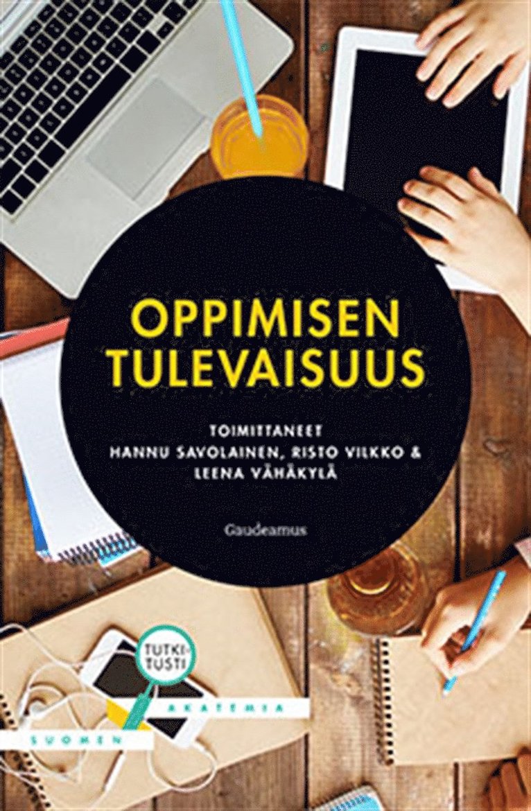 Risto Vilkko, Leena Vähäkylä, Hannu Savolainen - Oppimisen tulevaisuus, E-bok