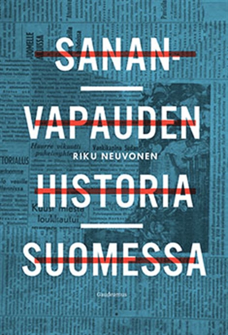 Riku Neuvonen - Sananvapauden historia Suomessa, E-bok