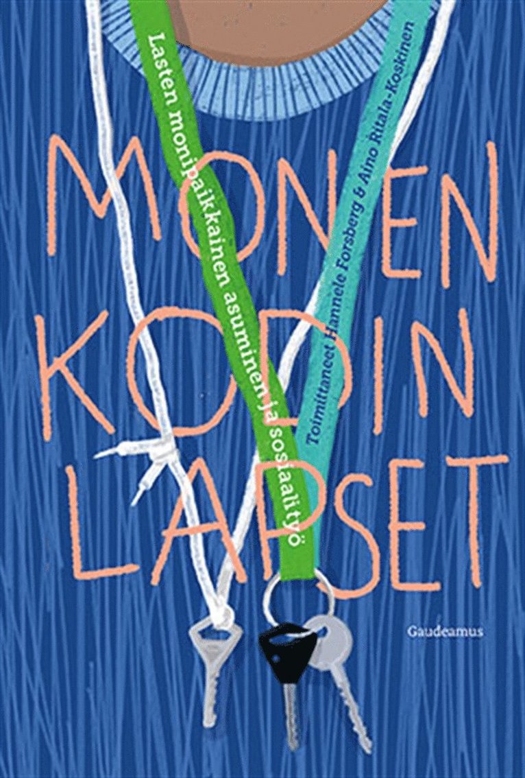 Hannele Forsberg, Aino Ritala-Koskinen - Monen kodin lapset, E-bok