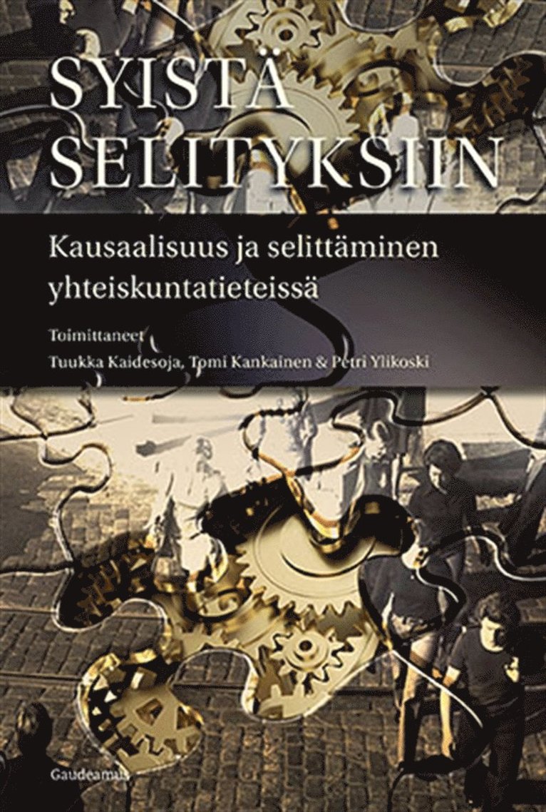 Petri Ylikoski, Tuukka Kaidesoja, Tomi Kankainen - Syistä selityksiin, E-bok