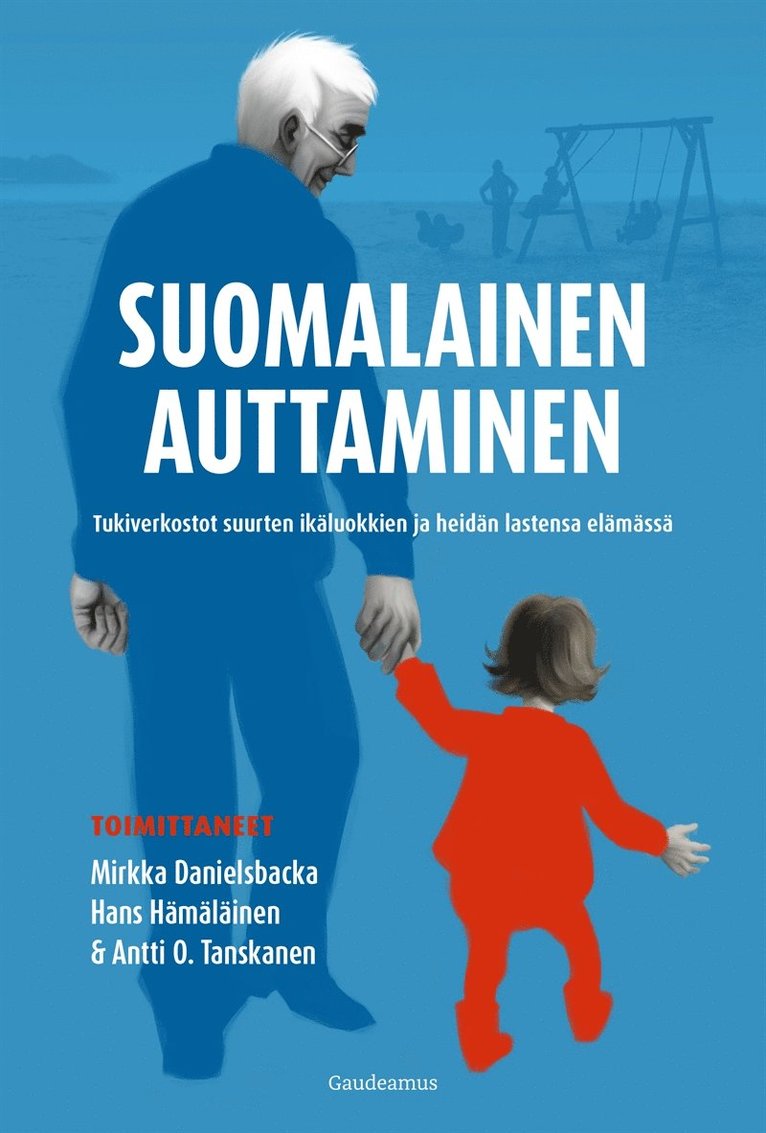 Mirkka Danielsbacka, Hans Hämäläinen, Antti O. Tanskanen - Suomalainen auttaminen, E-bok