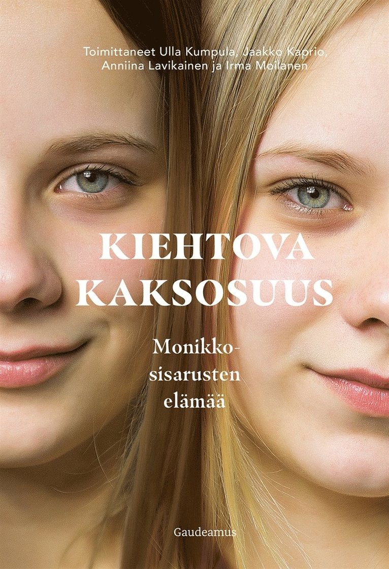 Ulla Kumpula, Jaakko Kaprio, Anniina Lavikainen, Irma Moilanen - Kiehtova kaksosuus, E-bok