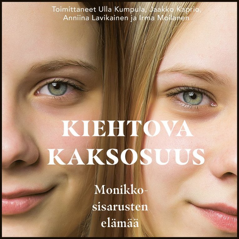 Ulla Kumpula, Jaakko Kaprio, Anniina Lavikainen, Irma Moilanen - Kiehtova kaksosuus, Ljudbok