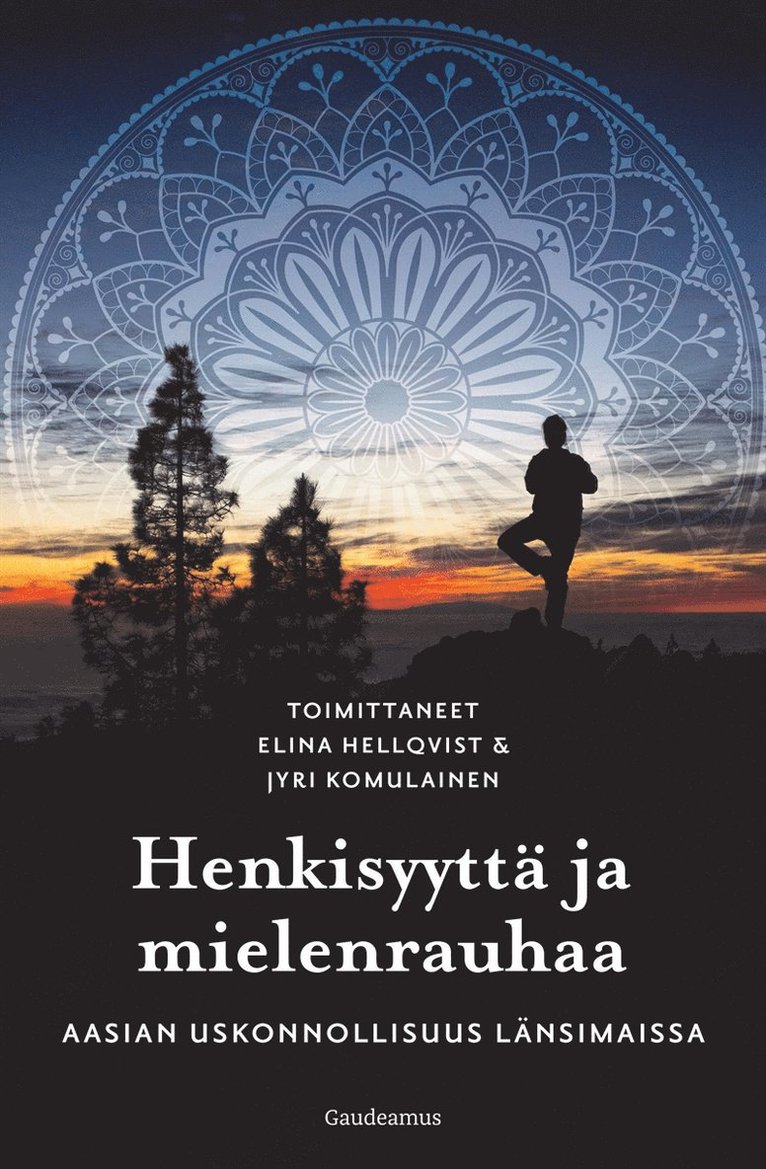 Elina Hellqvist, Jyri Komulainen - Henkisyyttä ja mielenrauhaa, E-bok