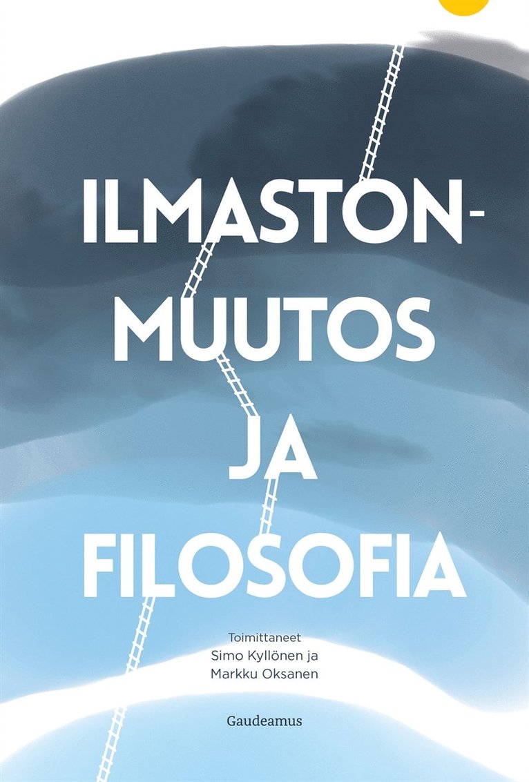 Markku Oksanen, Simo Kyllönen - Ilmastonmuutos ja filosofia, E-bok
