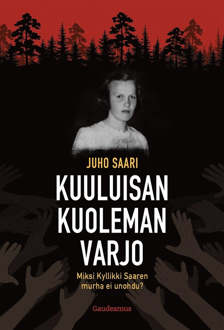 Juho Saari - Kuuluisan kuoleman varjo, E-bok