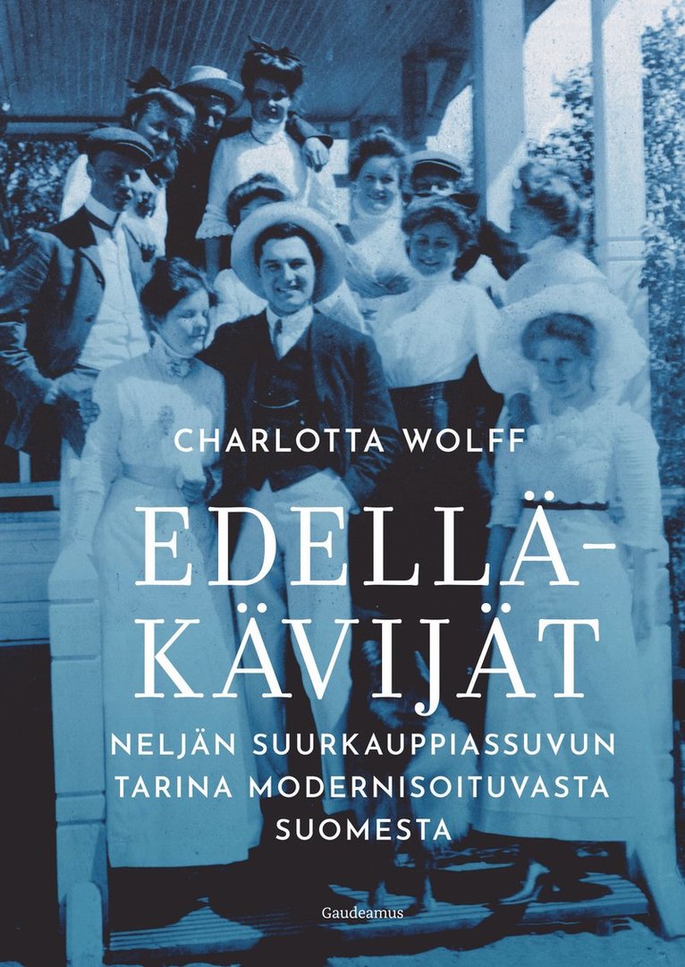 Charlotta Wolff - Edelläkävijät, E-bok